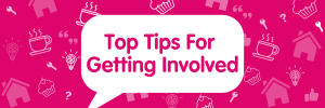 Tips for getting involved